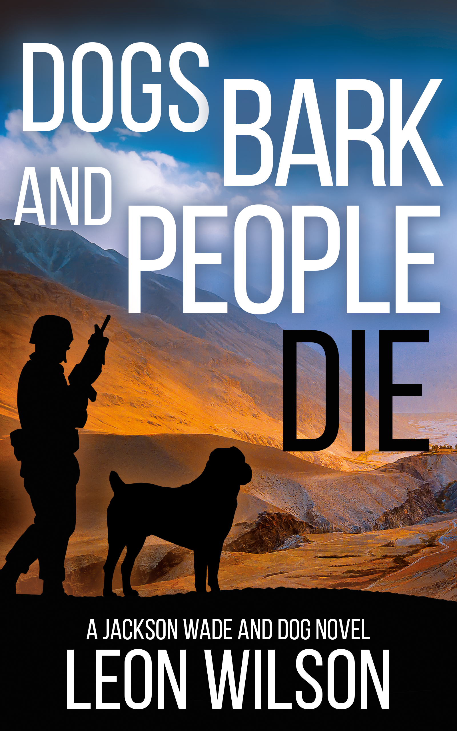 Dogs Bark and People Die